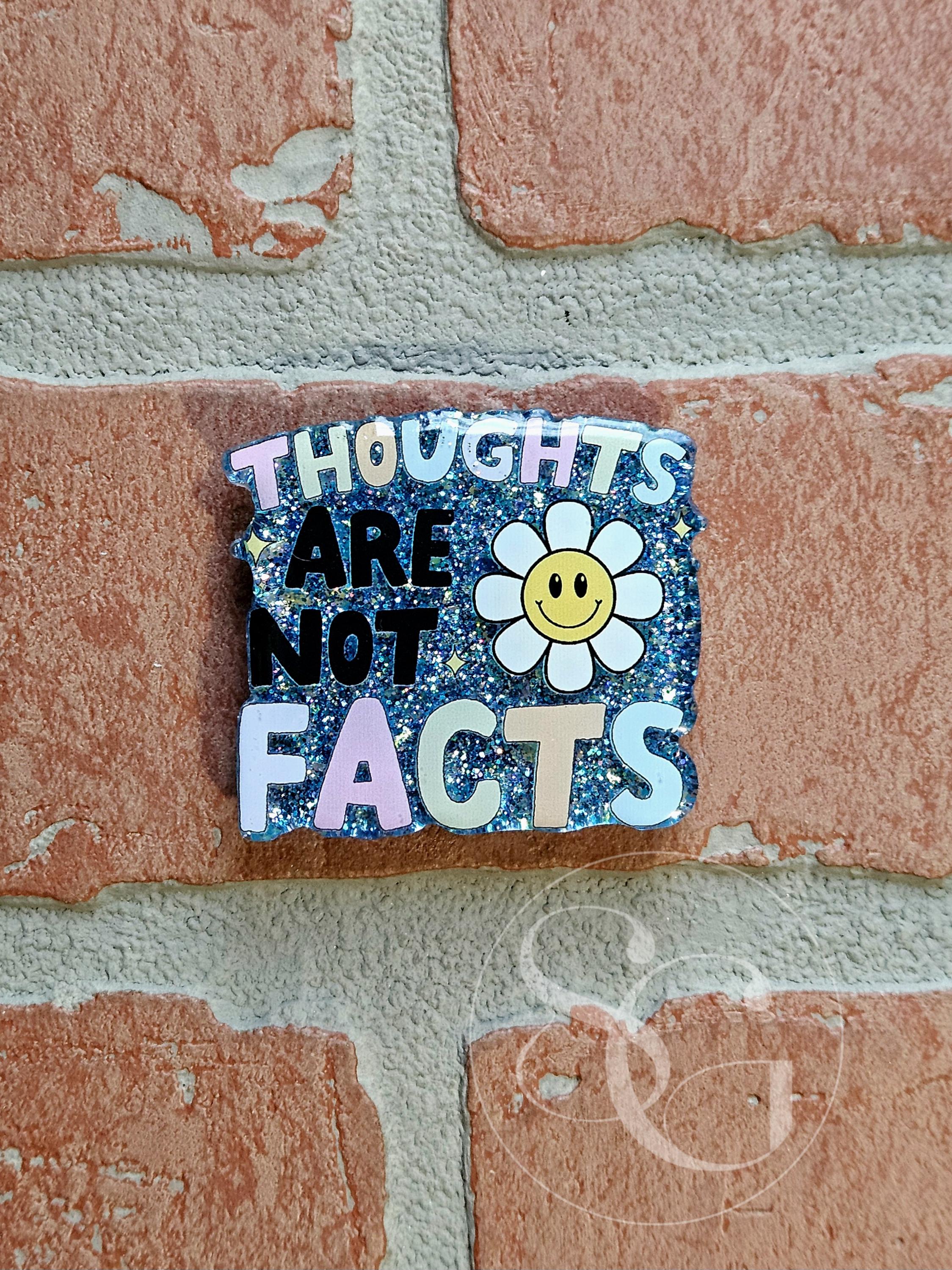 Thoughts Are Not Facts