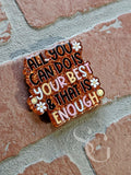 All You Can Do Is Your Best