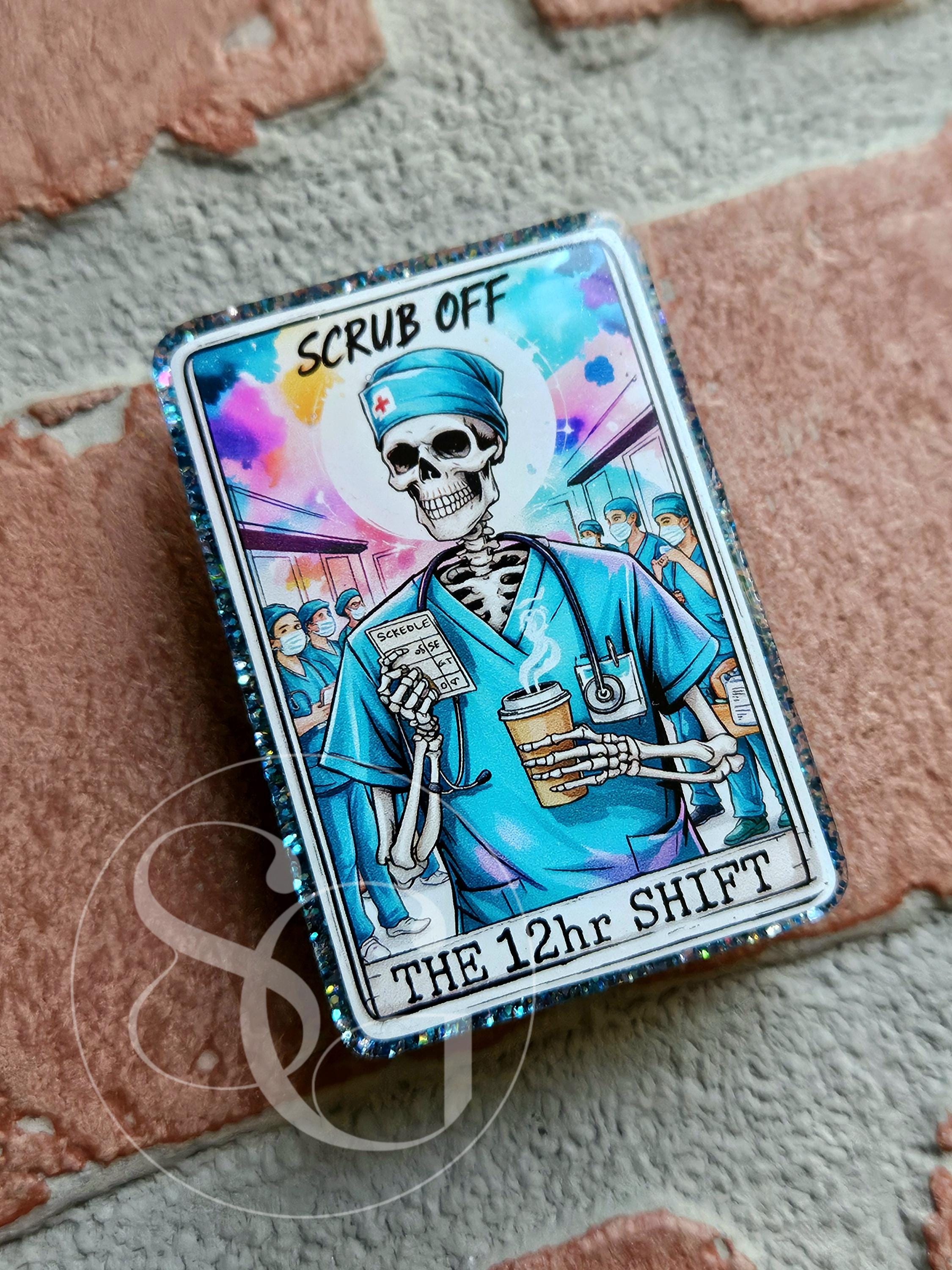 Scrub Off 12 Hour Shift Tarot Card