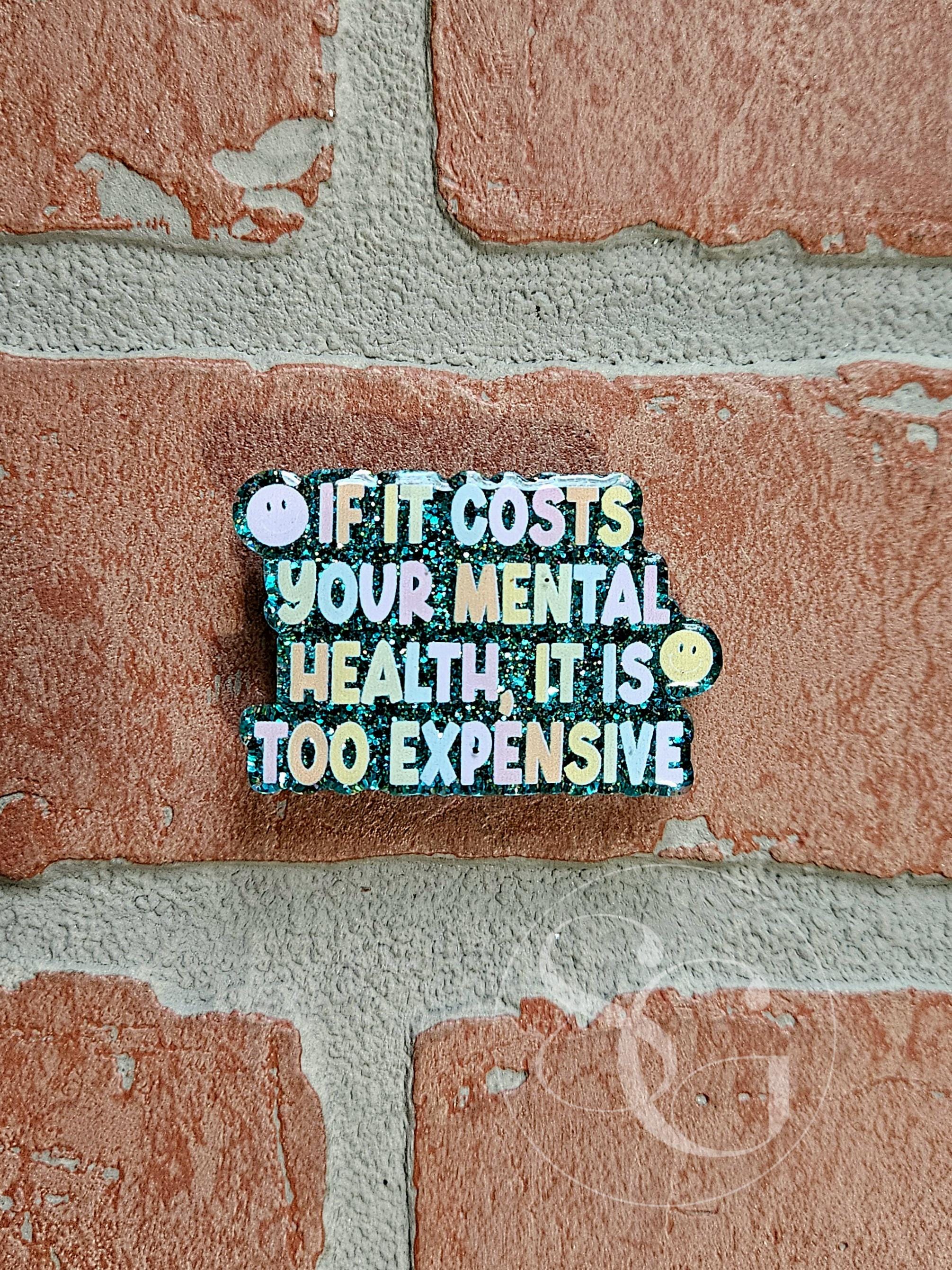 It's Too Expensive