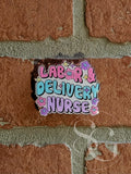 Labor Delivery Nurse