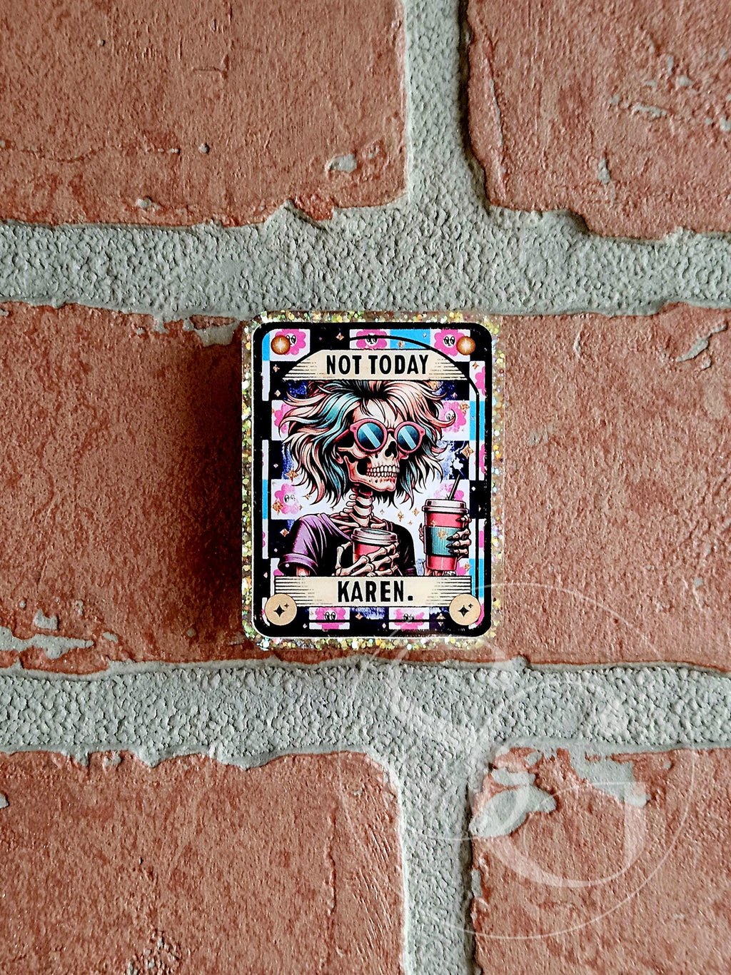 Not Today Karen Tarot Card