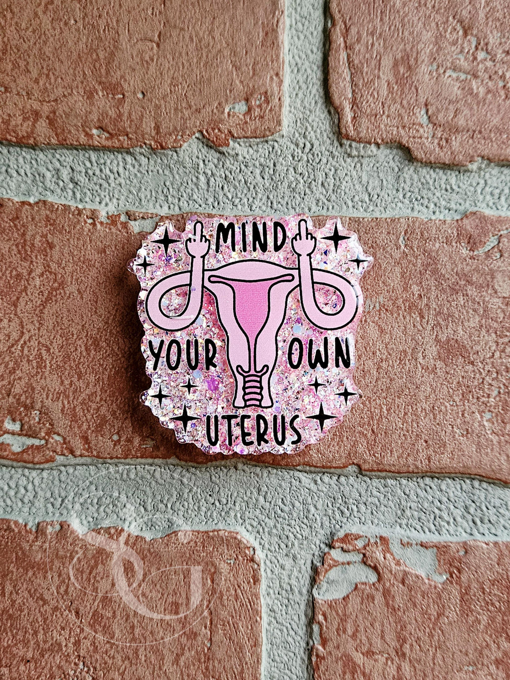 Mind Your Own Uterus